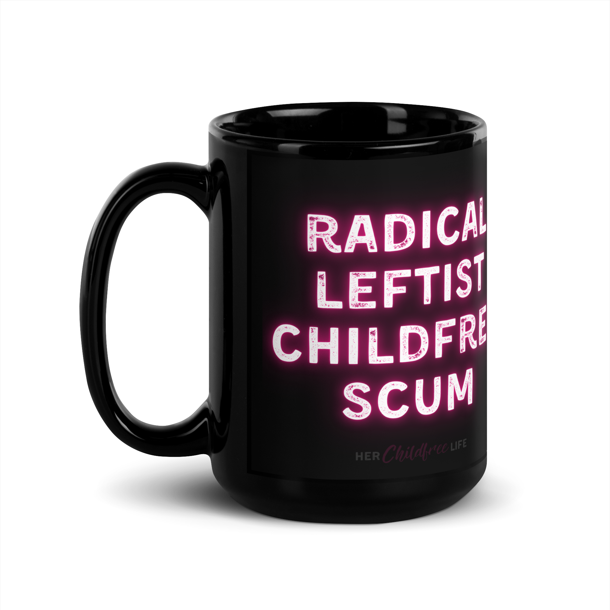 Radical Leftist Childfree Scum | Mug