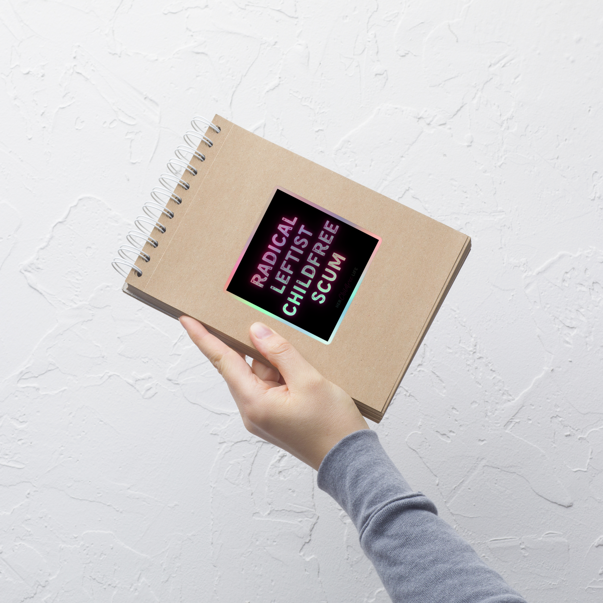 Radical Leftist Childfree Scum | Holographic sticker