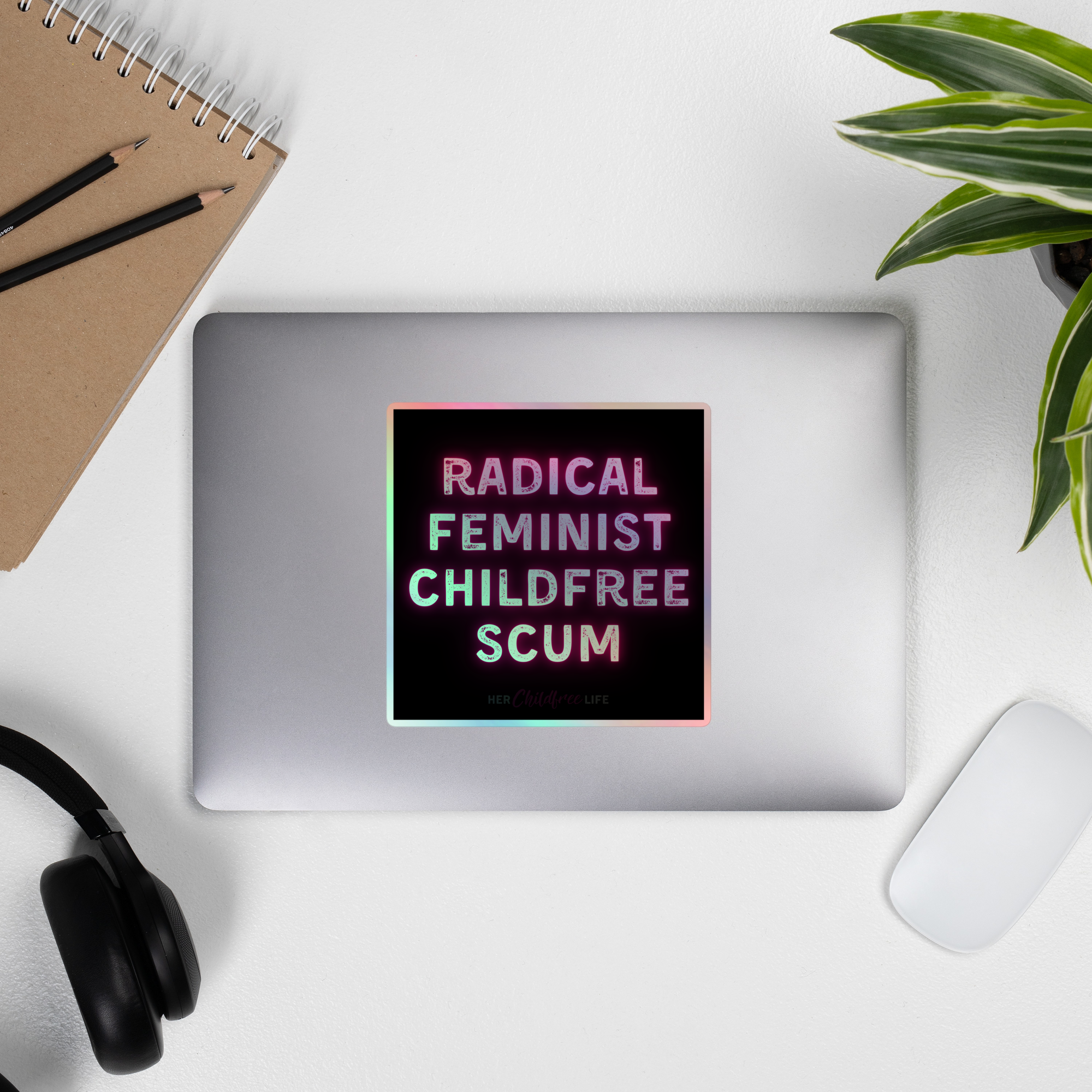 Radical Feminist Childfree Scum | Holographic Sticker