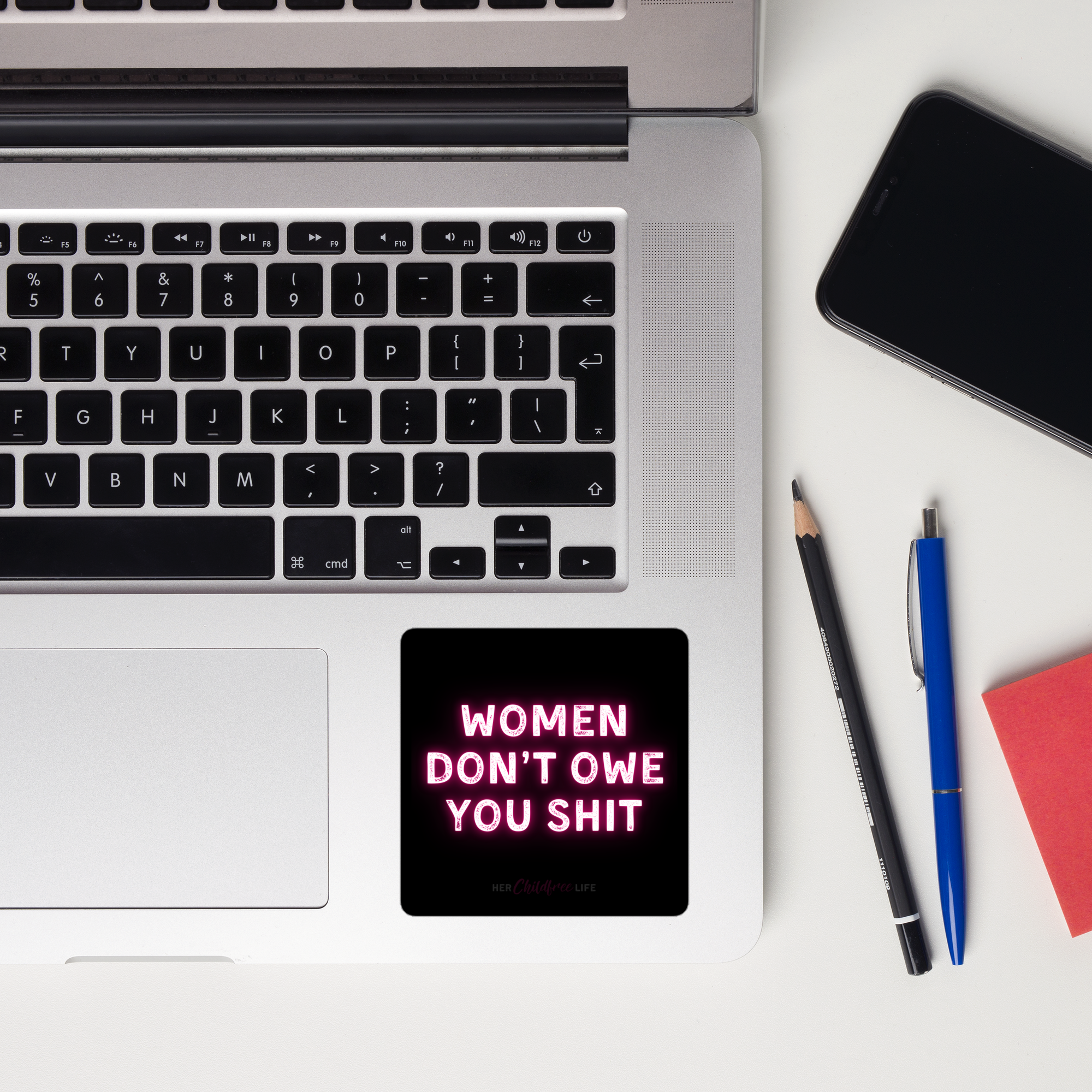 Women Don't Owe You Shit | Sticker