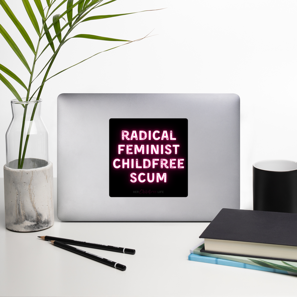 Radical Feminist Childfree Scum | Sticker